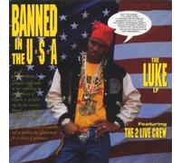Banned in the USA by Luke & 2 Live Crew
