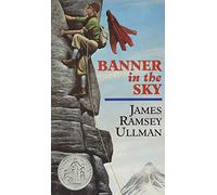 Banner in the Sky: A Newbery Honor Award Winner