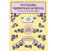 Banners, Ribbons and Scrolls (Dover Pictorial Archive) by Carol Grafton (2003-03-28)
