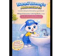 Banni Bunny’s Adventures - Bilingual Interactive Coloring Book for Kids: Banni Bunny Kalandjai - Interaktív kétnyelvű kifestő és rajzoló könyv