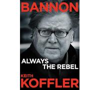 Bannon: Always the Rebel