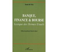 Banque Finance et Bourse Lexique des Termes Usuels de Doubi Bi Tra (31 mai 2011) Broché