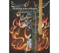 Bansenshukai And Shoninki: The Ancient Tomes of Ninjutsu