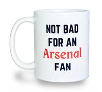 Banterous | Arsenal Mug - Not Bad for an Arsenal Fan | Birthday Gifts for Men and Boys, Funny Football Gift Idea, 11oz Ceramic Mug, Fathers Day Mugs, Funny Coffee Cup, Tea Cup Gifts