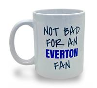 Banterous | Everton Mug - Not Bad for an Everton Fan | Birthday Gifts for Men and Boys, Funny Football Gift Idea, 11oz Ceramic Mug, Fathers Day Mugs, Funny Coffee Cup, Tea Cup Gifts