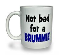 Banterous Funny Brummie Mug “Not Bad for A Brummie Coffee Mug - Sarcastic Novelty Gift for Birmingham Locals - 11oz Ceramic - Made in UK