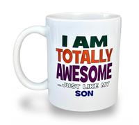 Banterous Funny Dad Mug - I Am Totally Awesome, Just Like My Son - Gifts for Men Funny and Unusual, Dad Gifts, Presents for Daddy, Coffee Cup for Father, 11oz Mug, Fun Birthday Gift Idea