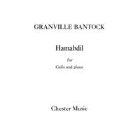 Bantock Granville Bantock - Granville Bantock: Hamabdil - Hebrew Melody for Cello and Piano (or Harp), Chester Music