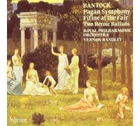 Bantock: Pagan Symphony, Fifine at the Fair (2000-01-01)
