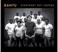 Bantu - Everybody Get Agenda