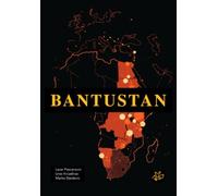 Bantustan: Atlas of an African Journey