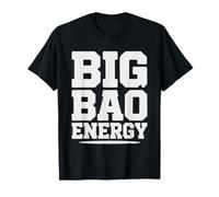 Bao Bun Enthusiast Big Energy Dim Sum Humor Lover Steamed T-Shirt