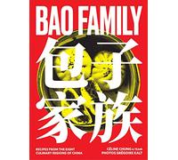 Bao Family: Recipes from the eight culinary regions of China