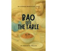 Bao Sets the Table: An Everyday Montessori Story (Little Steps with Bao)