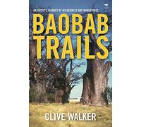 Baobab trails: A journey of wilderness and wanderings