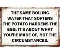 BAOTEG Retro Metal Tin Sign The Same Boiling Water That Softens The Potato Hardens The Egg Funny Novelty Kitchen Bar Club Garage Garden Farm Wall Art Tin Signs 8x12 Inches, CQQ-G1