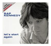 Bap Kennedy : Let's Start Again CD Deluxe Album 2 discs (2014) NEW