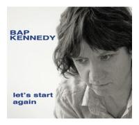 BAP KENNEDY LET'S START AGAIN CD NEW
