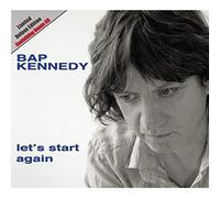Bap Kennedy – Let's Start Again – Deluxe Edition