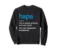 Bapa Definition Noun Like A Grandpa Only Cooler Funny Sweatshirt