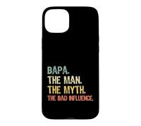 Bapa The Man The Myth Bad Influence Funny Vintage Retro Case for iPhone 15 Plus
