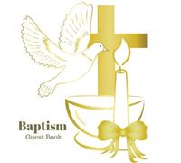 Baptism Guest Book: Keepsake Message Book With Gift Log & Photo Pages, For Family And Friends, Guest Register To Write Sign In, For Use At ... And Comments, Boys & Girls (Baptism Gifts)