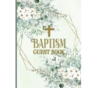 Baptism Guest Book: Sign-In Messages with Gift Log | Memory Keepsake for Parents & Child | Greenery Design