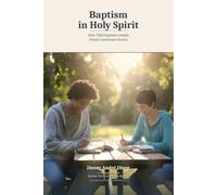 Baptism in Holy Spirit: How THIS baptism creates Christ's universal church