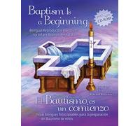Baptism Is a Beginning : Bilingual Reproducible Handouts for Infant Baptism Preparation = el Bautismo Es en Comienzo: Hojas Bilingües Fotocopiables para la Preparación Del Bautismo de Niños