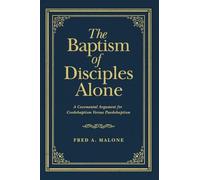 BAPTISM OF DISCIPLES ALONE THE HB