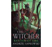 Baptism of Fire: Collector's Hardback Edition: Book 5 (The Witcher)