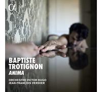 Baptiste Trotignon; Orchestre Victor Hugo; Jean-Francois Verdier - Anima