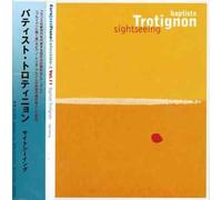 Baptiste Trotignon - Sightseeing [Import]