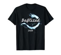 Baptized 2026 - Christian Faith Water Baptism Graphic Design Value Graphic T-Shirt