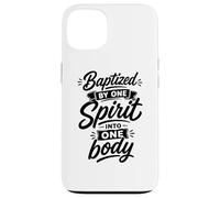 Baptized By One Spirit Into One Faithful Body Christian Case for iPhone 13