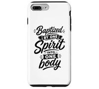Baptized By One Spirit Into One Faithful Body Christian Case for iPhone 7 Plus/8 Plus