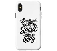 Baptized By One Spirit Into One Faithful Body Christian Case for iPhone X/XS