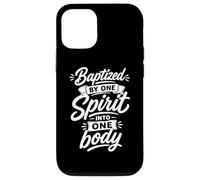 Baptized By One Spirit Into One single Body Christian Case for iPhone 12/12 Pro