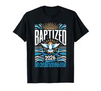 Baptized in 2026 Shirt Bible Verse for Christian Baptism T-Shirt