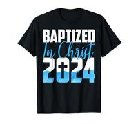 Baptized In Christ 2024 Christian Water Baptism Church Group T-Shirt
