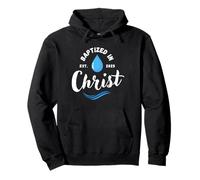 Baptized in Christ Water Baptism 2025 Men Women Pullover Hoodie