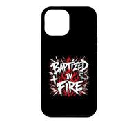 Baptized In Fire Christian Faith Revival Case for iPhone 12 Pro Max