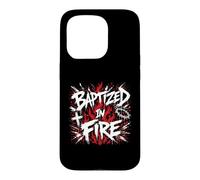 Baptized In Fire Christian Faith Revival Case for iPhone 15 Pro
