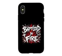 Baptized In Fire Christian Faith Revival Case for iPhone X/XS