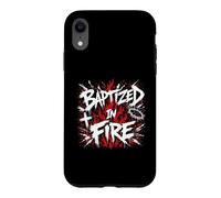 Baptized In Fire Christian Faith Revival Case for iPhone XR