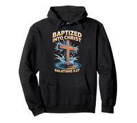 Baptized Into Christ Jesus Water Baptism Christian Baptized Pullover Hoodie