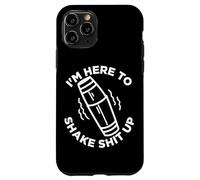 Bar Alcohol I'm Here To Shake it Up Funny Quote Bartender Case for iPhone 11 Pro