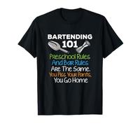 Bar Bartending 101 Preschool Rules Bar Rules Quote Bartender T-Shirt