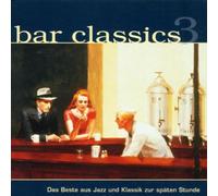 Bar Classics 3-Das Beste aus Jazz/Klassik zur späten Stunde - Bar Classics 3