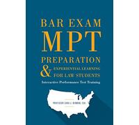 Bar Exam MPT Preparation & Experiential Learning for Law Students: Interactive Performance Test Training